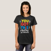 Test Day Rock De Test Leraar Testing Day Je Heb T-shirt (Voorkant volledig)