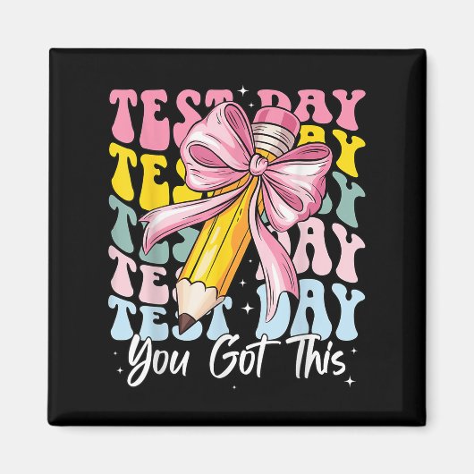 Test Day Rock The Test Motivational Teacher You Go Magneet (Voorkant)