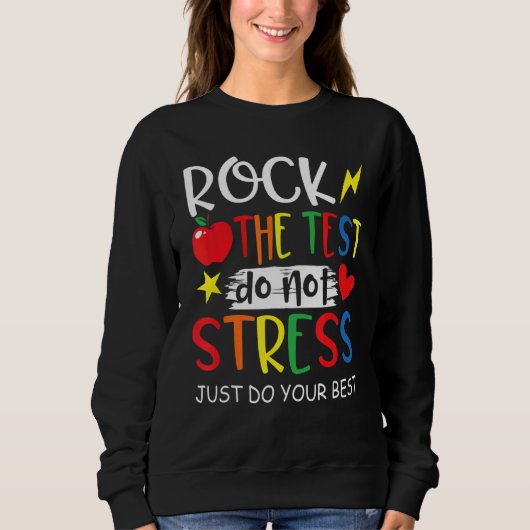 Test Day Rock the Test not Stress Trui (Voorkant)