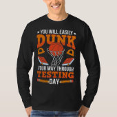 Test Day School Teacher Basketball Dunk Testing Da T-shirt (Voorkant)