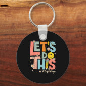 Test Day State Testing Lets Do This Teacher Motiva Sleutelhanger (Voorkant)