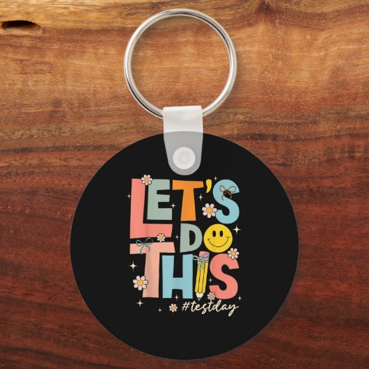 Test Day State Testing Lets Do This Teacher Motiva Sleutelhanger (Voorkant)