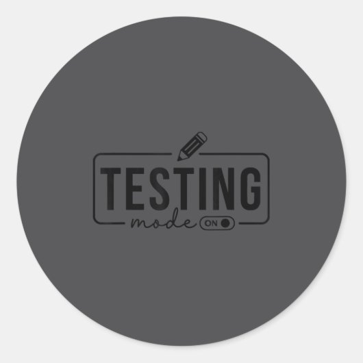 Test Day Teacher Shirt Testing Mode On For Women K Ronde Sticker (Voorkant)