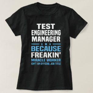 Test Engineering Manager T-shirt