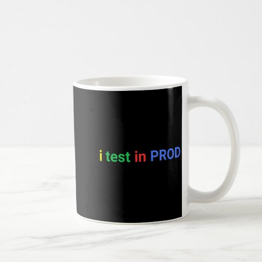 Test in prod coderen grappige humor grap ontwikkel koffiemok (Rechts)