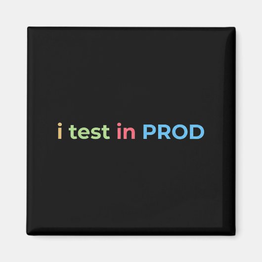 Test in Prod-codering Funny Humor Grap Eng Magneet (Voorkant)