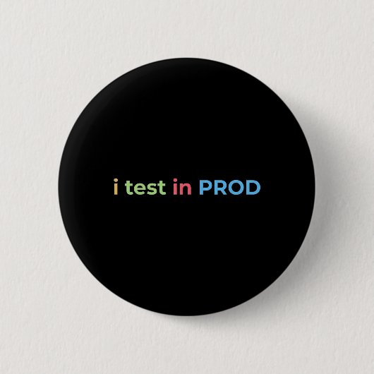 Test in Prod-codering Funny Humor Grap Eng Ronde Button 5,7 Cm (Voorkant)