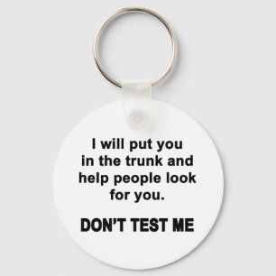 Test me niet sleutelhanger