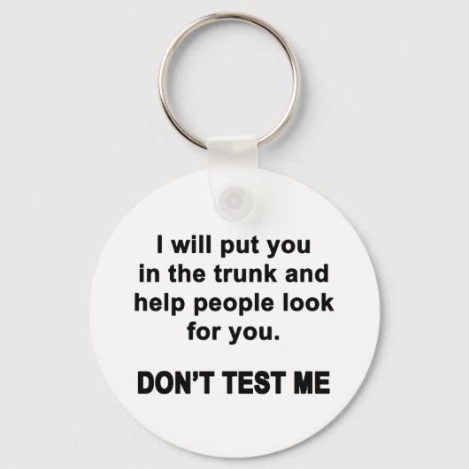 Test me niet sleutelhanger (Voorkant)