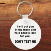 Test me niet sleutelhanger (Voorkant)