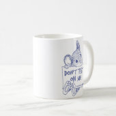 Test niet op mijn Mok (Voorkant rechts)