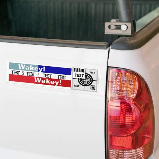 Test Pattern Wakey Wakey Car Magnet Bumpersticker (Op Truck)