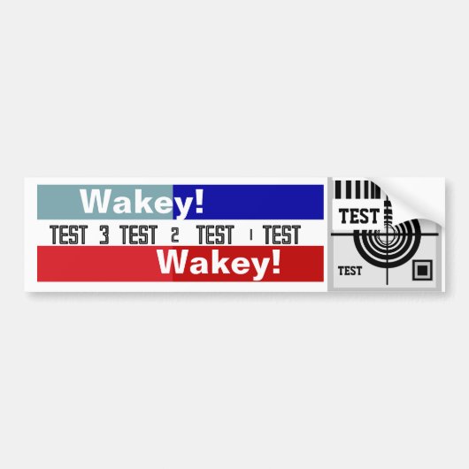 Test Pattern Wakey Wakey Car Magnet Bumpersticker (Voorkant)