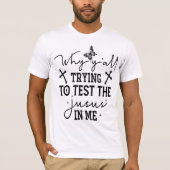Test The Jesus In Me Funny Christian Tee T-shirt (Voorkant)