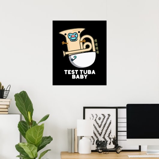 Test Tuba Baby Funny Science Tuba Pun Dark BG Poster (Thuiskantoor)