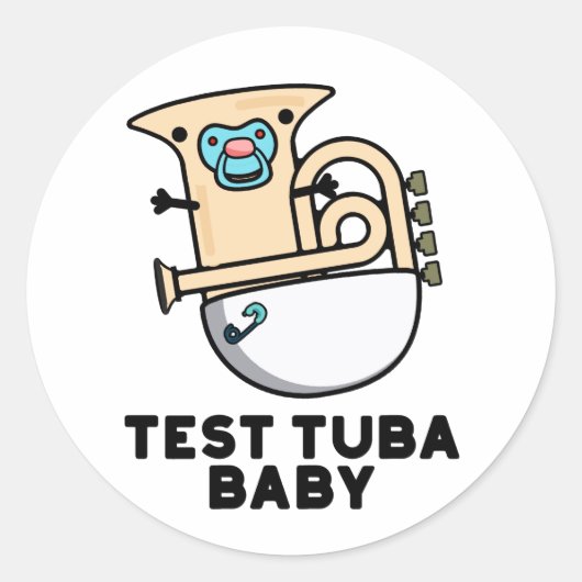 Test Tuba Baby Funny Science Tuba Pun Ronde Sticker (Voorkant)