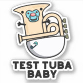 Test Tuba Baby Funny Science Tuba Pun Sticker (Voorkant)