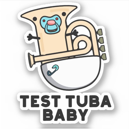 Test Tuba Baby Funny Science Tuba Pun Sticker (Voorkant)