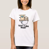 Test Tuba Baby Funny Science Tuba Pun T-shirt (Voorkant)