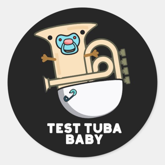 Test Tuba Baby Grappige Wetenschap Tuba Stunt Donk Ronde Sticker (Voorkant)