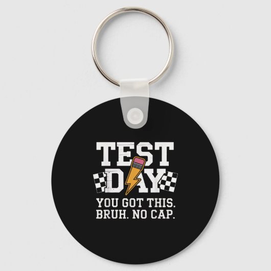 Testdag Bruh Geen Cap Motivatie Sleutelhanger (Voorkant)
