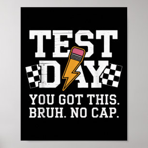Testdag Bruh Geen Hoed Motivatie Poster
