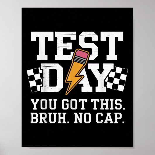 Testdag Bruh Geen Hoed Motivatie Poster (Voorkant)