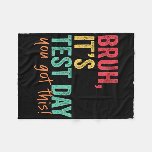 Testdag Bruh Het is testdag dat je deze leraar heb Fleece Deken (Voorkant (Horizontaal))