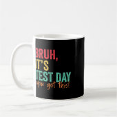 Testdag Bruh Het is testdag dat je deze leraar heb Koffiemok (Links)