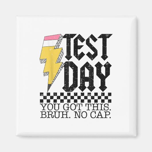 Testdag Bruh Het is testdag dat je deze leraar heb Magneet (Voorkant)