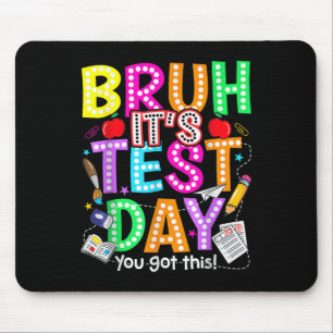 Testdag Bruh Het is testdag dat je deze leraar heb Muismat