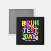 Testdag Bruh Het is testdag Je kunt het Docent Magneet (Voorkant / Achterkant)