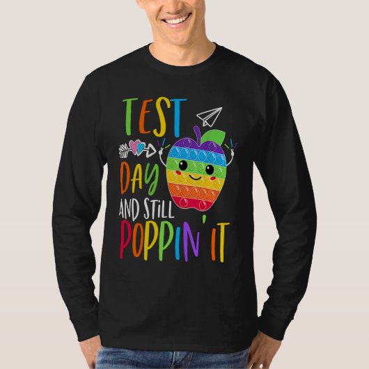 Testdag en toch knalt Rock de test Pop het Te T-shirt (Voorkant)