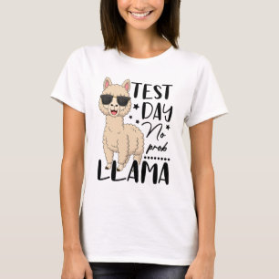 Testdag Geen Prob Lama Leraar Student Examen Test T-shirt