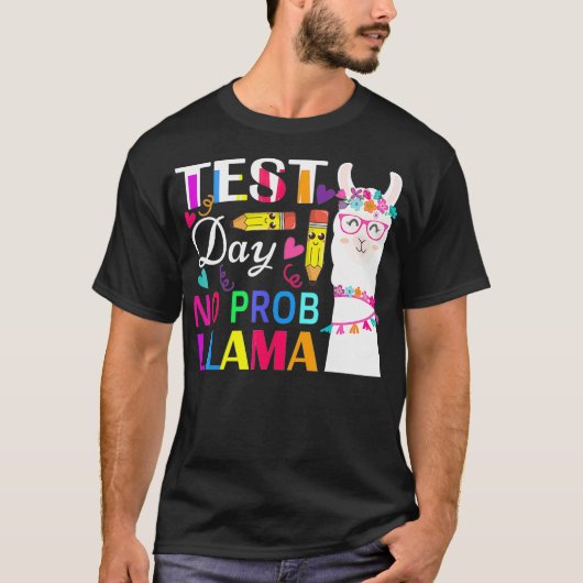 Testdag Geen Prob Llama Grappige Leraar Testen _2 T-shirt (Voorkant)