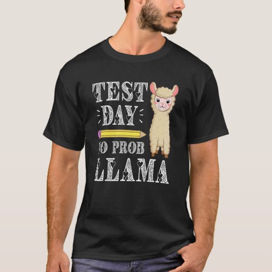 Testdag Geen Prob Llama testdag Testdag Teach T-shirt (Voorkant)