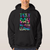 Testdag geen Prob Llama Tye die Teacher Testing Da Hoodie (Voorkant)