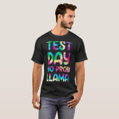 Testdag geen Prob Llama Tye die Teacher Testing Da T-shirt (Voorkant volledig)