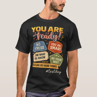 Testdag Je Bent Klaar Motivatie Student T-shirt