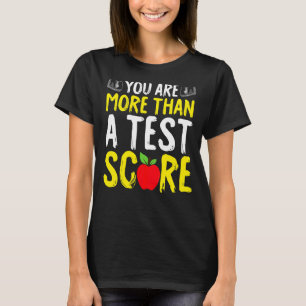 Testdag Je bent meer dan een testscore staat testi T-shirt