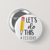Testdag Je hebt deze testdag leraar student Ronde Button 5,7 Cm (Voorkant /achterkant)