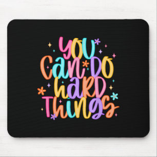 Testdag Je Kunt Moeilijke Dingen Doen Leraar Testd Muismat