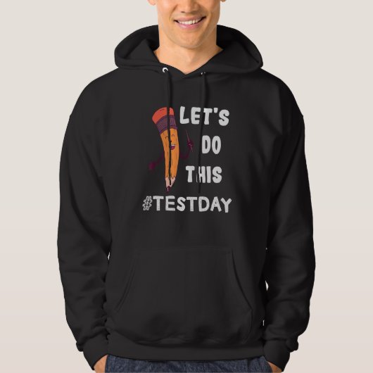 Testdag Leerkrachten doen deze testdag Testi Hoodie (Voorkant)