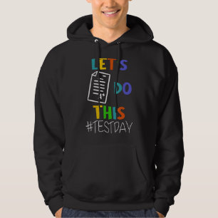 Testdag Leerkrachten doen deze testdag Testi Hoodie