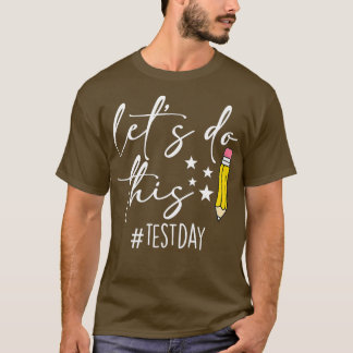 Testdag Leerkrachten doen deze testdag Testi T-shirt
