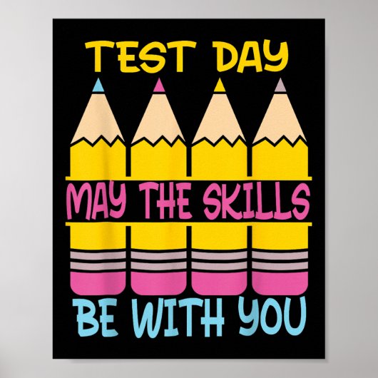 Testdag Mogen De Vaardigheden Met Je Zijn Testdag Poster (Voorkant)