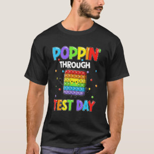 Testdag nog steeds papaver de testPop it leraar T-shirt