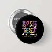 Testdag rock de test, geen stress, doe je ding  ronde button 5,7 cm (Voorkant /achterkant)