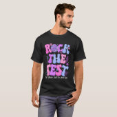 Testdag Rock de test Grappig Doe je best Testen Da T-shirt (Voorkant volledig)