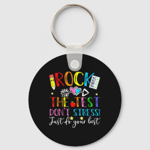Testdag Rock De Test Leraar Testen Dag T Shirt Sleutelhanger